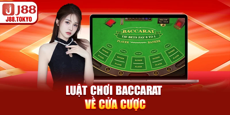Luật Chơi Baccarat - Hướng Dẫn Chi Tiết Và Chính Xác 7 Luật chơi baccarat về cửa cược