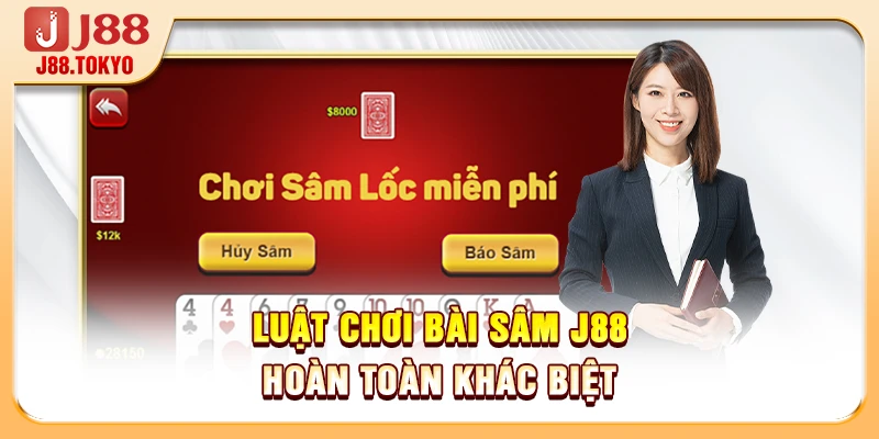 Luật Chơi Bài Sâm J88 Chi Tiết Cho Người Mới Bắt Đầu 5 Luật chơi bài sâm J88 hoàn toàn khác biệt