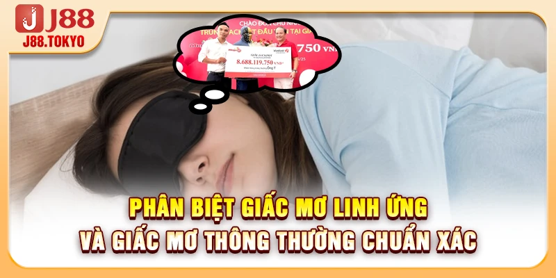 Phân Biệt Giấc Mơ Linh Ứng Và Giấc Mơ Thông Thường Chuẩn Xác 4 Phân Biệt Giấc Mơ Linh Ứng Và Giấc Mơ Thông Thường Chuẩn Xác